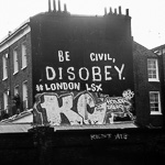 'Be civil, disobey'