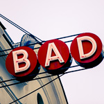 Bad